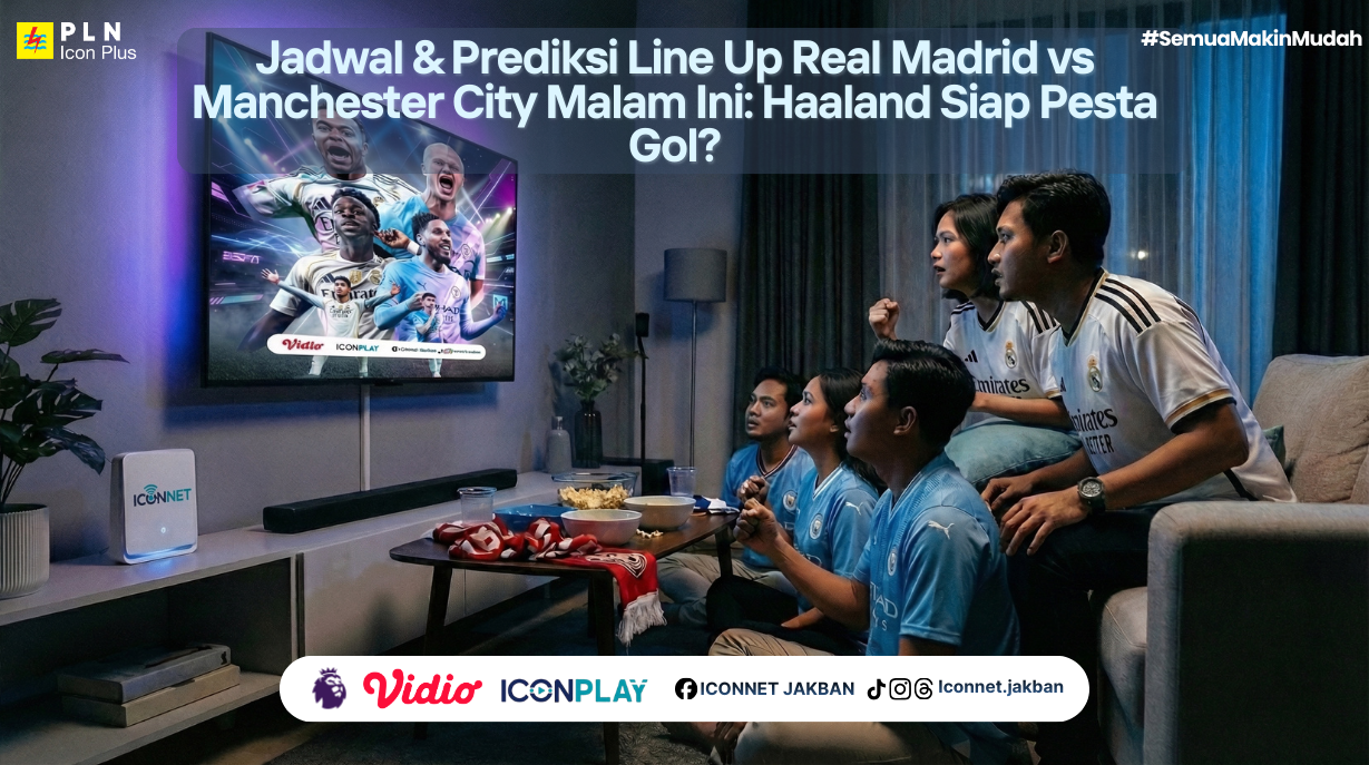 Jadwal & Prediksi Line Up Real Madrid vs Manchester City Malam Ini: Haaland Siap Pesta Gol?